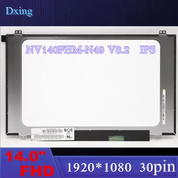 14.0 IPS ЖК-экран ноутбука NV140FHM-N49 V8.0 V8.2 Fit B140HAN04.2 для Lenovo ThinkPad E480 E485 E490 E495 1920x1080 30pin
