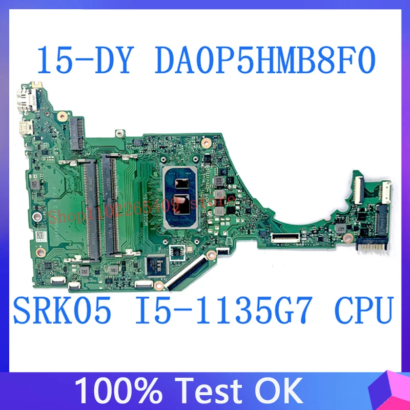 Высококачественная материнская плата для ноутбука HP 15-DY 15T-DY 15S-FQ DA0P5HMB8F0 с процессором SRK05 i5-1135G7 100% полностью протестировано хорошо - 0