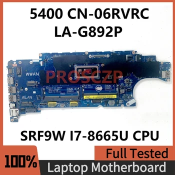 CN-06RVRC 06RVRC 6RVRC Материнская плата для ноутбука DELL Latitude 5400 EDC41 LA-G892P с SRF9W I7-8665U CPU DDR4 100% протестировано