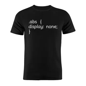 CSS Abs Дисплей Нет Разработчик Шутка Кодер Программист Веб-разработчик Смешная пародийная футболка 100% хлопок Футболки с круглым вырезом