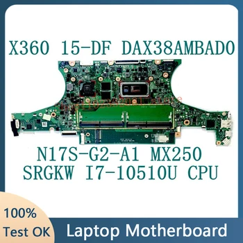 DAX38AMBAD0 Для материнской платы ноутбука HP TPN-Q213 Spectre X360 15-DF 15T-DF с/SRGKW i7-10510U CPU N17S-G2-A1 MX250 100% протестировано нормально