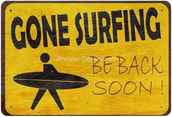 Ушел серфинг скоро вернется Металлический жестяной знак, винтажная табличка Плакат Гараж Бар Домашний настенный декор 8 x 12 дюймов