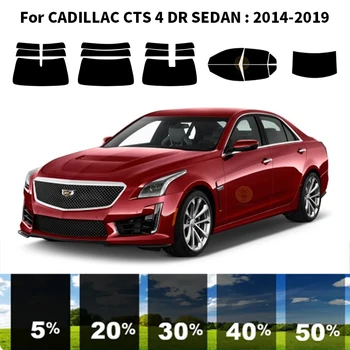  предварительно нарезанная нанокерамика автомобиль УФ тонировка окон комплект автомобильная оконная пленка для CADILLAC CTS 4 DR SEDAN 2014-2019